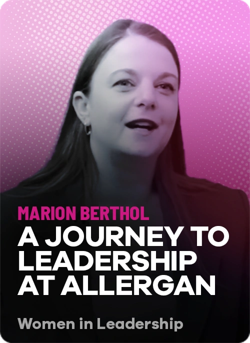 Marion Berthol un parcours vers le leadership chez Allergan